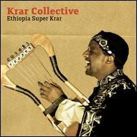 Krar Collective - Ethiopia Super Krar (CD) | Mint (M) Mint (M) - WORLD *NEW*
