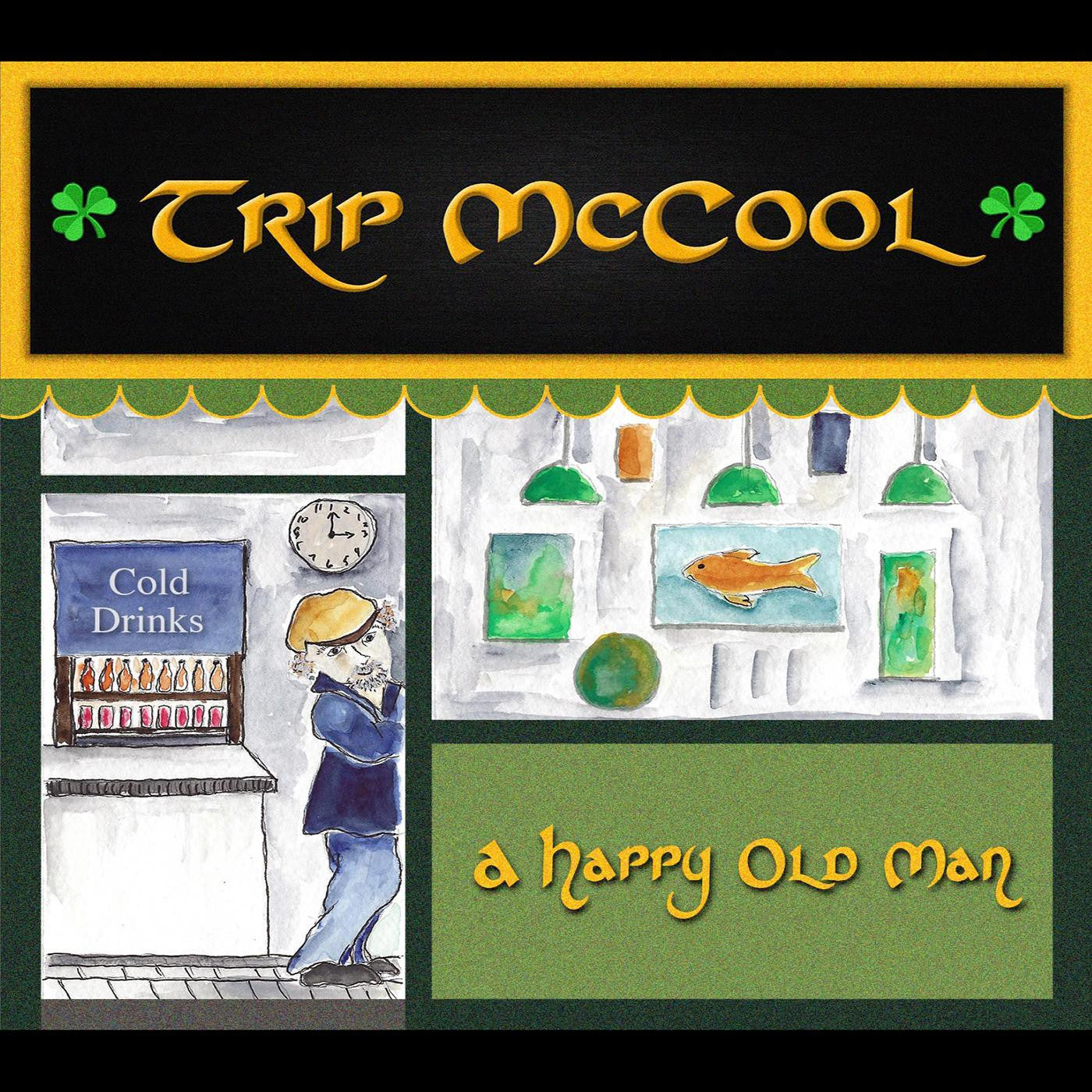 McCool, Trip - A Happy Old Man (CD) | - WORLD *NEW*