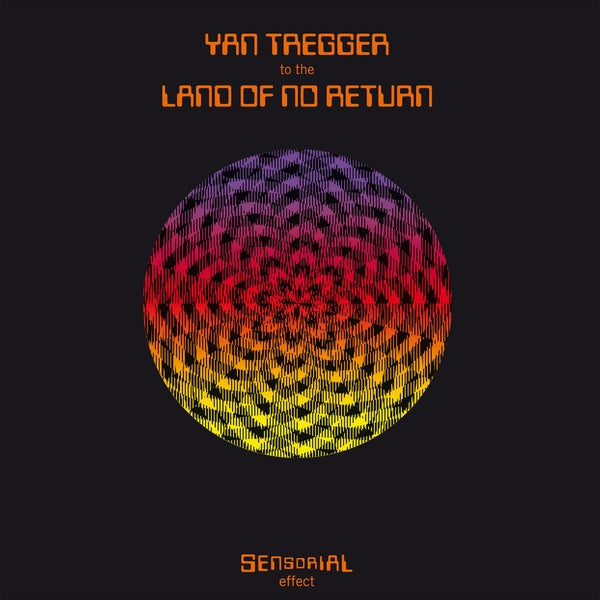 YAN TREGGER - To The Land Of No Return |