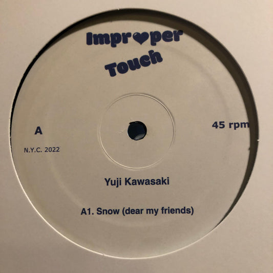 Yuji Kawasaki Snow (Dear My Friends) / Spring Water Improper Touch 12", Single Mint (M) Generic