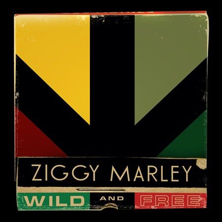 Ziggy Marley - WILD & FREE |
