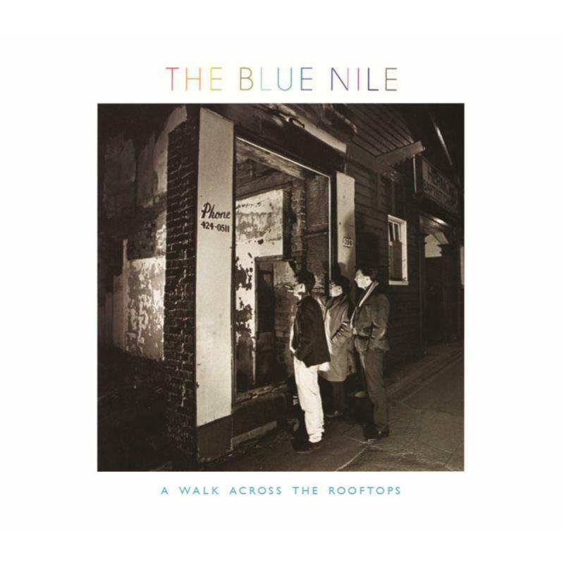 The Blue Nile - A Walk Across The Rooftops (Deluxe Edition) |