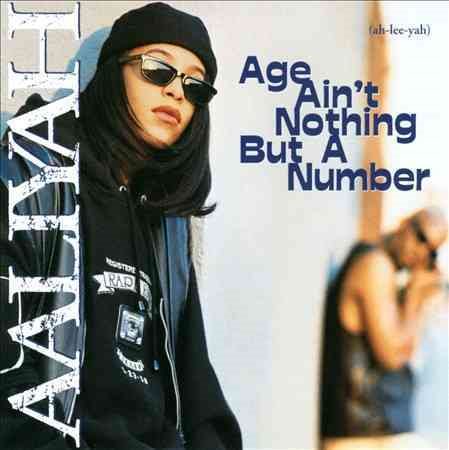 Aaliyah - AGE AIN'T NOTHING BUT A NUMBER |