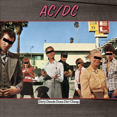 Dirty Deeds Done Dirt Cheap |