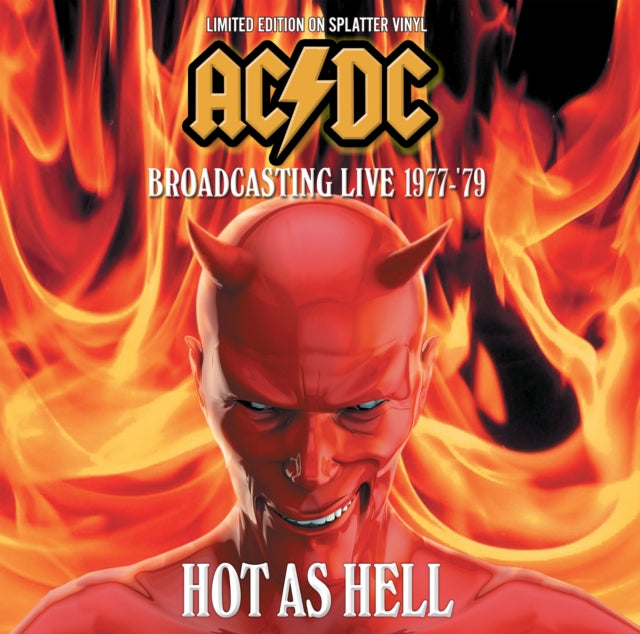 Hot As Hell: Broadcasting Live 1977-'79 (Limited Edition, Splatter Colored Vinyl) [Import] |