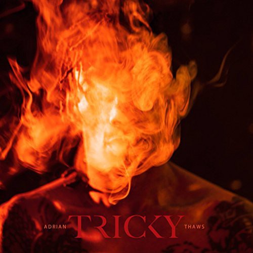 Tricky - Adrian Thaws |