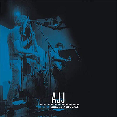 Ajj - Live At Third Man Records |
