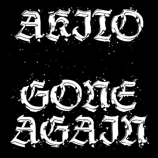 AKITO - Gone Again |