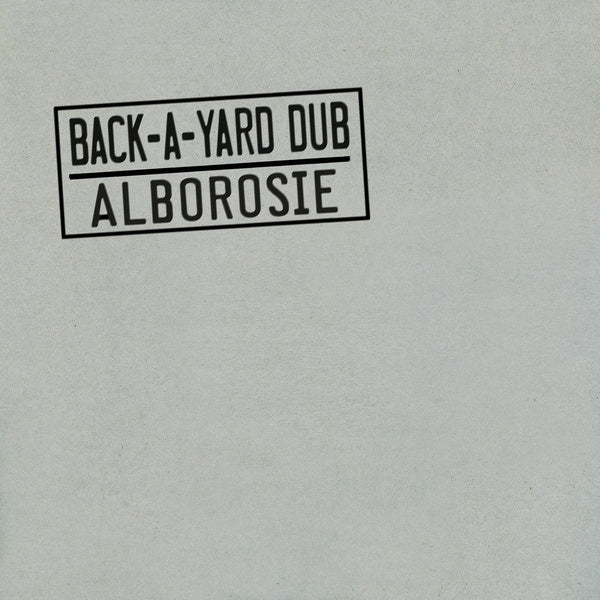 Alborosie - Back-A-Yard Dub |