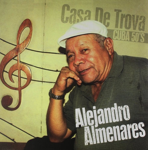 Alejandro Almenares - Casa De Trova - Cuba 50'S |