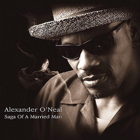 Alexander O'neal - SAGA OF A MARRIED MA |