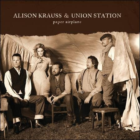 Alison Krauss & Union Station - PAPER AIRPLANE |