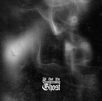 All Hail the Transcending Ghost |