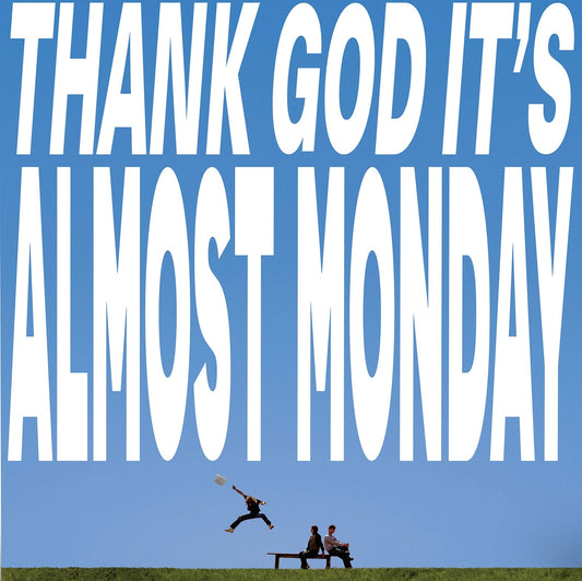 Almost Monday - Thank God It'S Almost Monday [Sky Blue LP] |