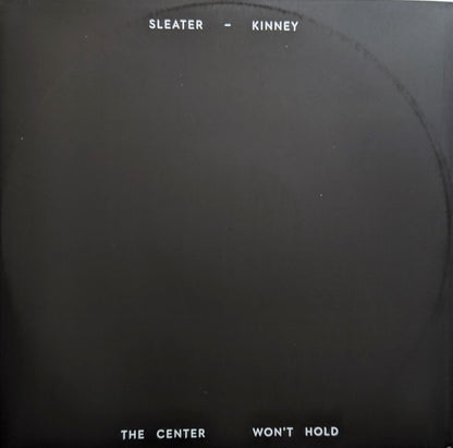 Sleater-Kinney - The Center Won't Hold | Mint (M) Mint (M) - ALT/INDIE *NEW/COLOR/VMP*