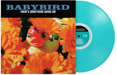 Babybird - (PRESALE 11/20/26) There's Something Going On - Limited 180-Gram Turquoise Colored Vinyl (LTD 180G IMPORT TURQUOISE VINYL LP) | NEW - ALT/INDIE *NEW/COLOR*