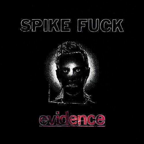 Spike Fnck - (PRESALE 10/2/26) Evidence (MAROON VINYL LP) | NEW - ALT/INDIE *NEW/COLOR*