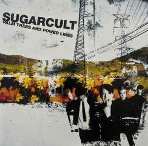 Sugarcult - Palm Trees And Powerlines (RED/YELLOW VINYL LP Friendly Co. 2026) | Mint (M) Mint (M) - ALT/INDIE *NEW/COLOR*