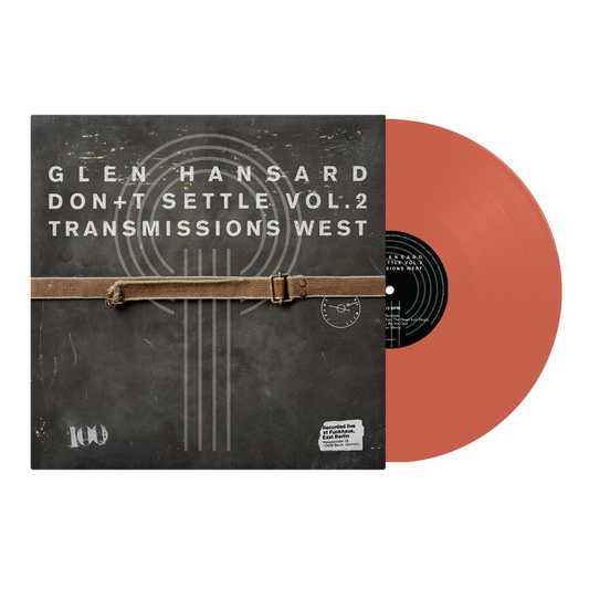 Glen Hansard - (PRESALE 6/26/26) Don't Settle (Vol. 2 - Transmissions West) (ORANGE VINYL) | Mint (M) Mint (M) - ALT/INDIE *NEW/COLOR*