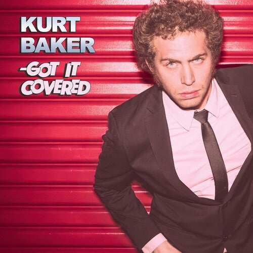 Kurt Baker - (PRESALE 8/14/26) Got It Covered (RED VINYL LP OGLIO ENT. 2026) | Mint (M) Mint (M) - ALT/INDIE *NEW/COLOR*