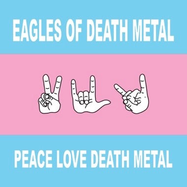 Eagles Of Death Metal - (PRESALE 11/13/26) Peace Love Death Metal (RED VINYL LP) | NEW - ALT/INDIE *NEW/COLOR*