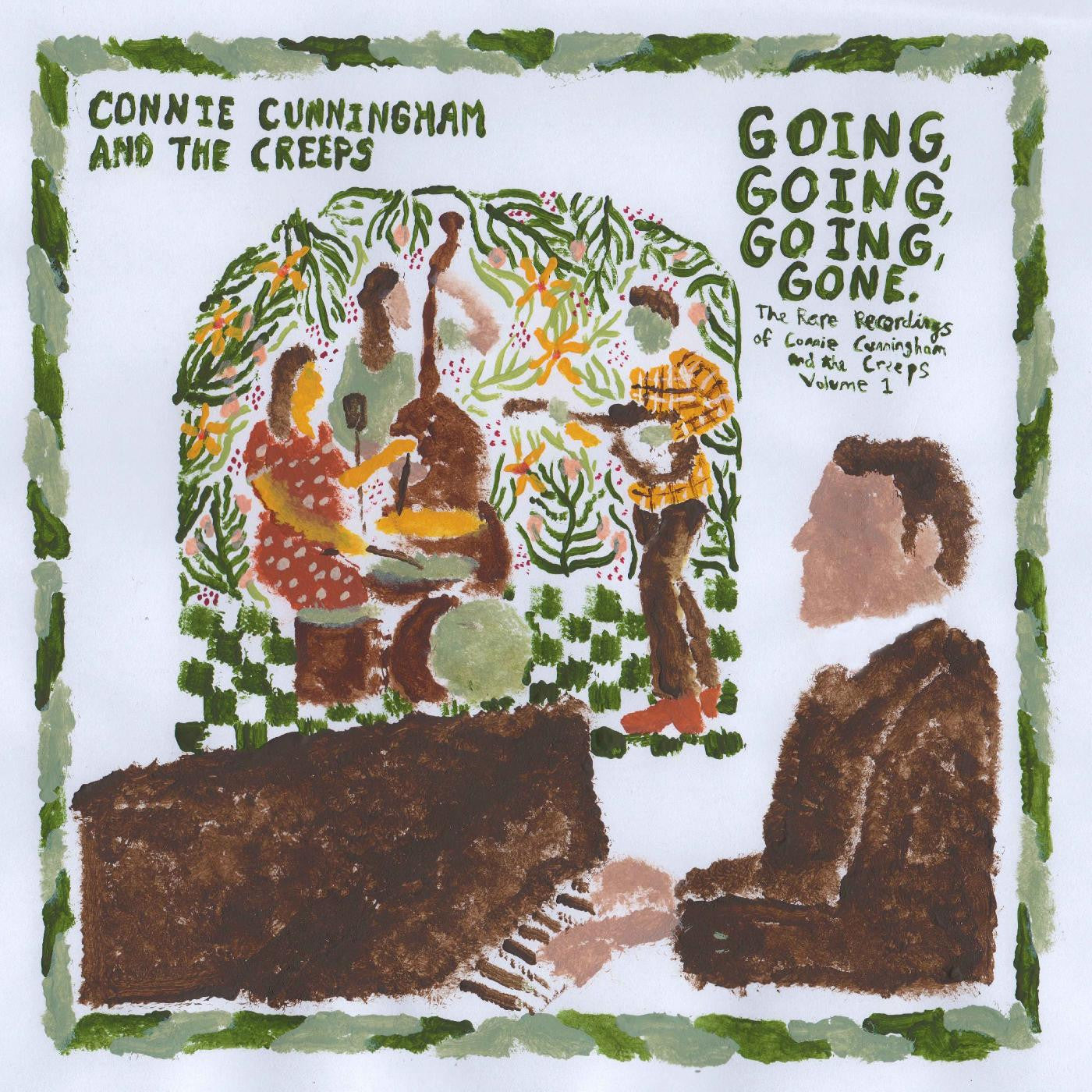 Connie Cunningham and the Creeps - Going, Going, Going, Gone: The Rare Recordings of Connie Cunningham and the Creeps Vol. 1 | - ALT/INDIE *NEW*