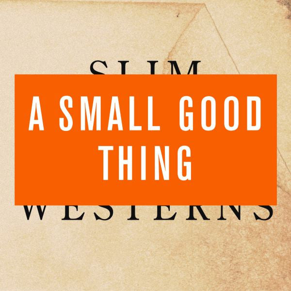 Small Good Thing, A - Slim Westerns Vol. II (CD) | Mint (M) Mint (M) - ALT/INDIE *NEW*