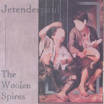 Jetenderpaul - (PRESALE 03/26/02) The Woolen Spires (CD) | Mint (M) Mint (M) - ALT/INDIE *NEW*