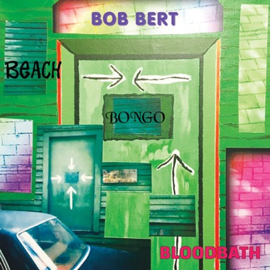 Bob Bert - (PRESALE 6/12/26) Beach Bongo Bloodbath (VINYL) | Mint (M) Mint (M) - ALT/INDIE *NEW*