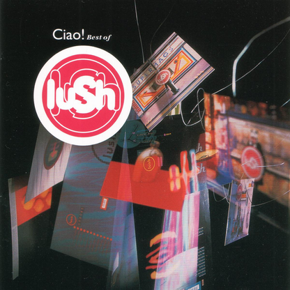 Lush - Ciao! Best Of Lush (CD) | Mint (M) Mint (M) - ALT/INDIE *NEW*