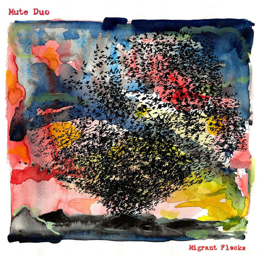 Mute Duo - Migrant Flocks | - ALT/INDIE *NEW*