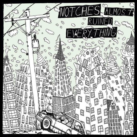 Notches - Almost Ruined Everything (Vinyl) | - ALT/INDIE *NEW*