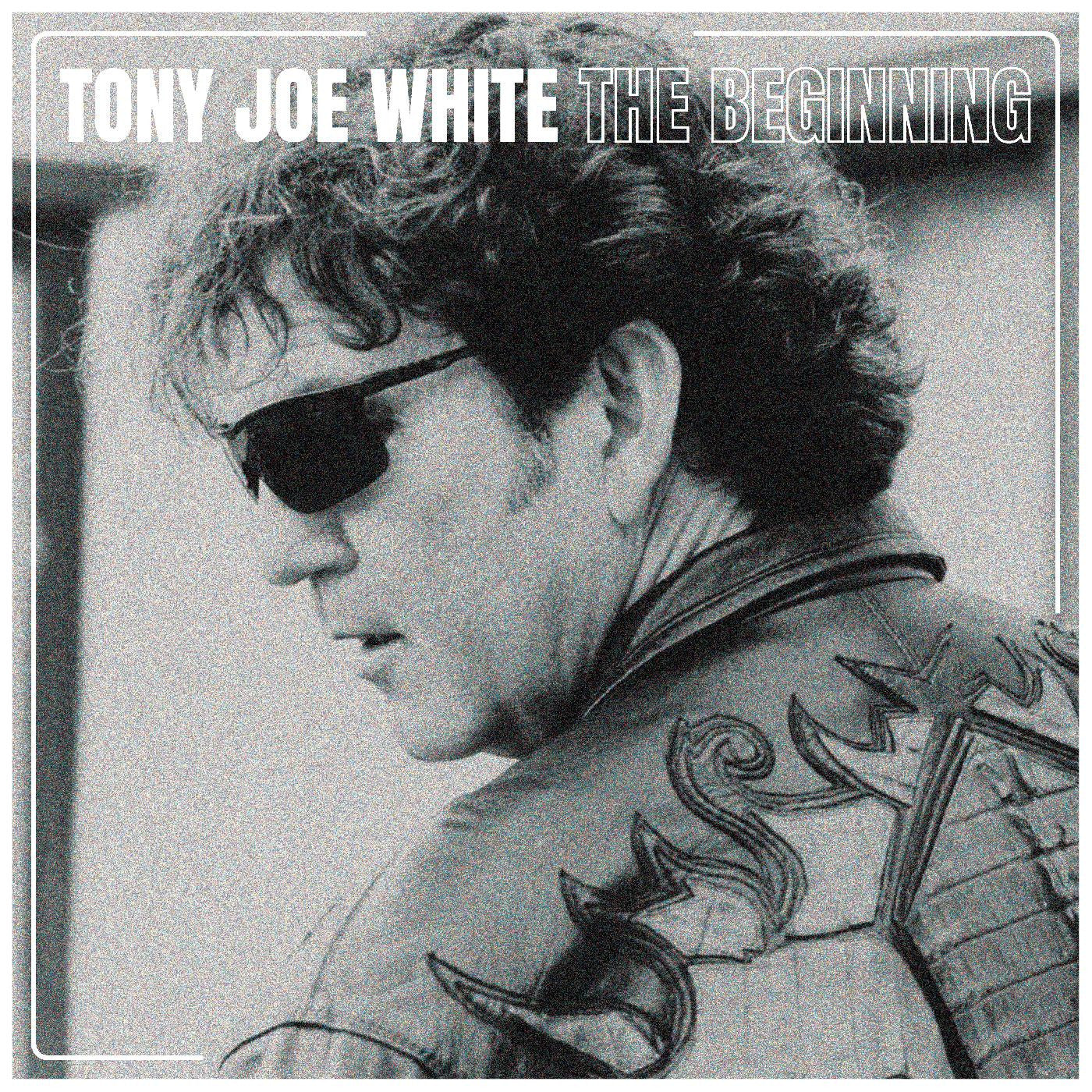 White, Tony Joe - The Beginning | - ALT/INDIE *NEW*