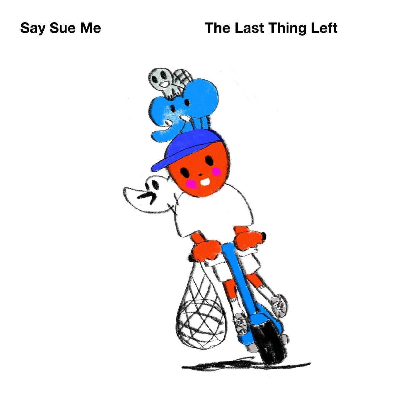 Say Sue Me - The Last Thing Left (CD) | - ALT/INDIE *NEW*