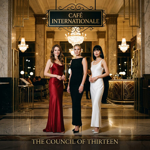The Council Of Thirteen - (PRESALE 11/27/26) Cafe Internationale (LTD CD) | NEW - ALT/INDIE *NEW*