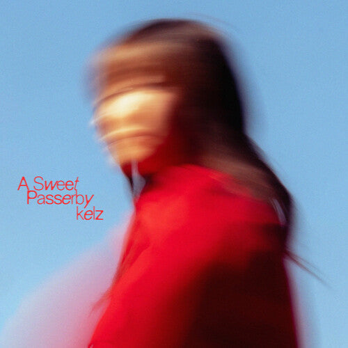 Kelz - (PRESALE 7/24/26) A Sweet Passerby (CD) | Mint (M) Mint (M) - ALT/INDIE *NEW*