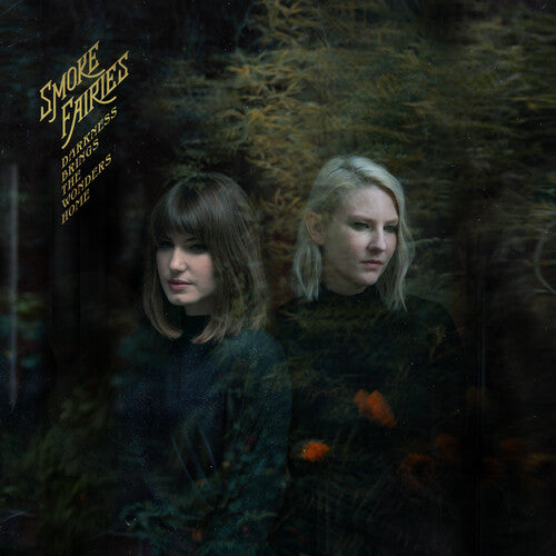 Smoke Fairies - Darkness Brings The Wonders Home (180g VINYL LP) | NEW - ALT/INDIE *NEW*