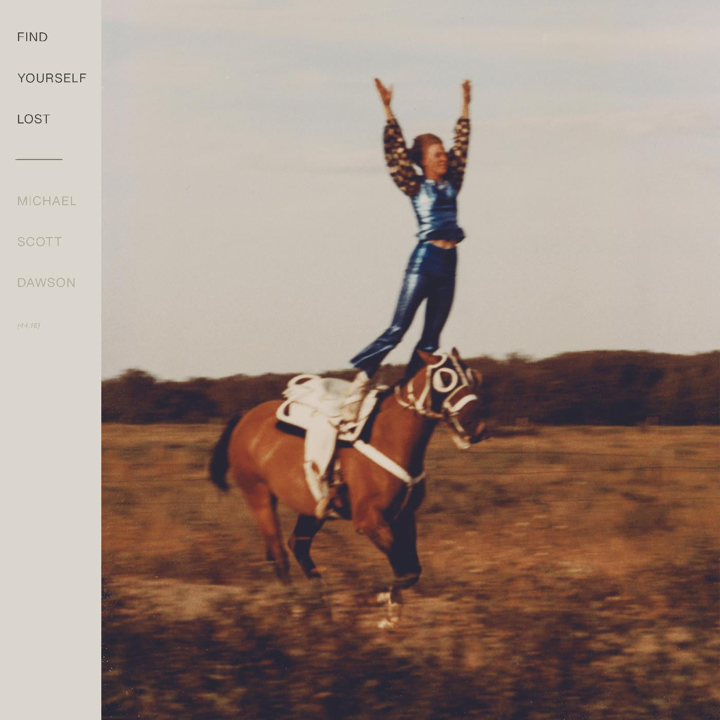 Dawson, Michael Scott - Find Yourself Lost (Vinyl) | Mint (M) Mint (M) - ALT/INDIE *NEW*