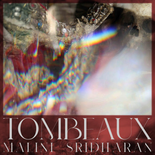 Sridharan, Malini - Tombeaux | - ALT/INDIE *NEW*