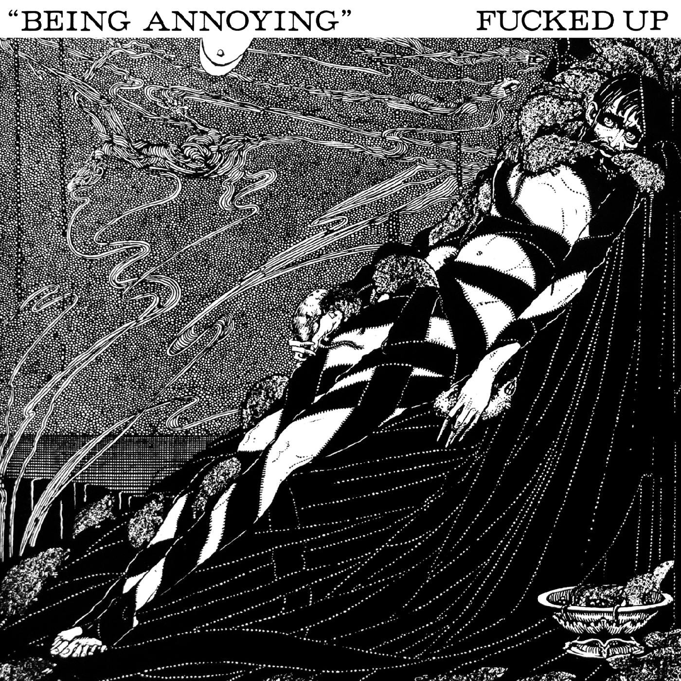 Fucked Up - Being Annoying | - ALT/INDIE *NEW*