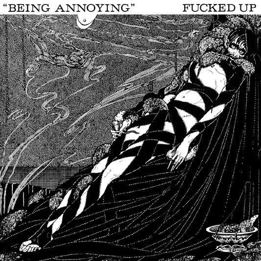Fucked Up - Being Annoying | - ALT/INDIE *NEW*