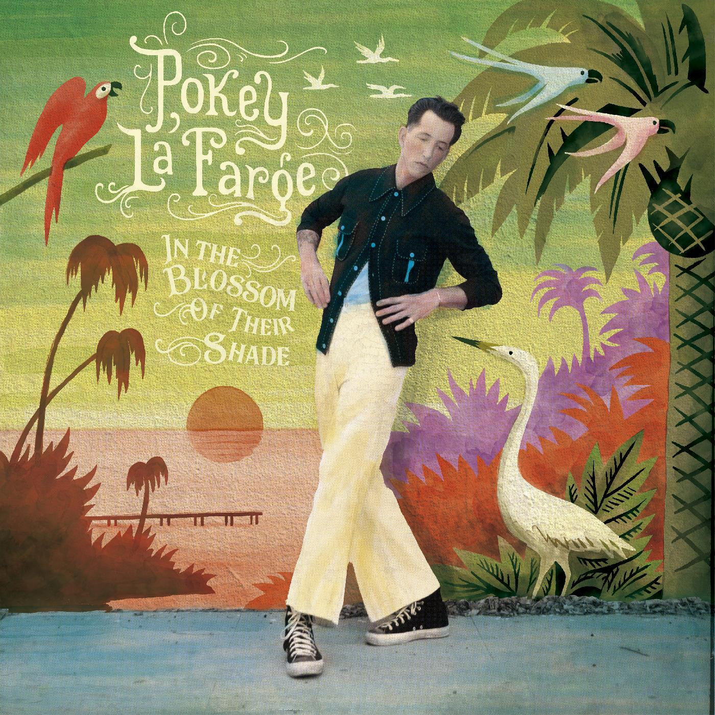 LaFarge, Pokey - In The Blossom of Their Shade (CD) | - ALT/INDIE *NEW*