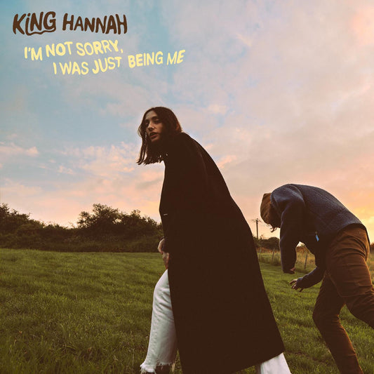King Hannah - I’m Not Sorry, I Was Just Being Me (CD) | - ALT/INDIE *NEW*