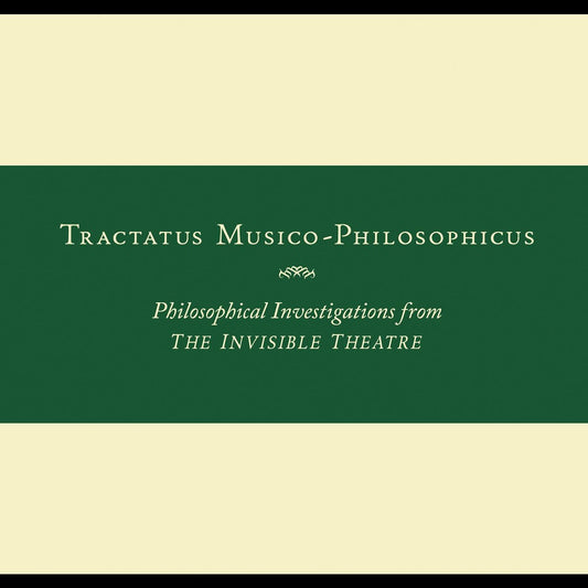 Zorn, John - Tractatus Musico-Philosophicus-Philosophical Investigations from The Invisible Theatre (CD) | Mint Mint - ALT/INDIE *NEW*
