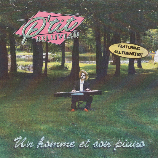 P'tit Belliveau - Un homme et son piano (CD) | - ALT/INDIE *NEW*