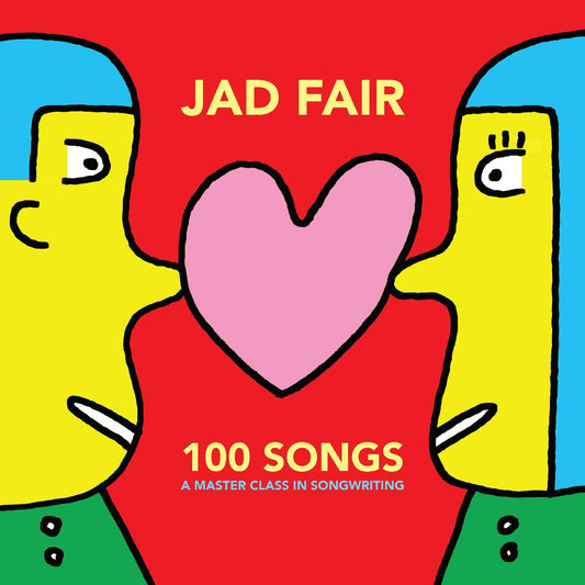 Fair, Jad - 100 Songs (A Master Class In Songwriting) (RED & YELLOW VINYL) | - ALT/INDIE *NEW*
