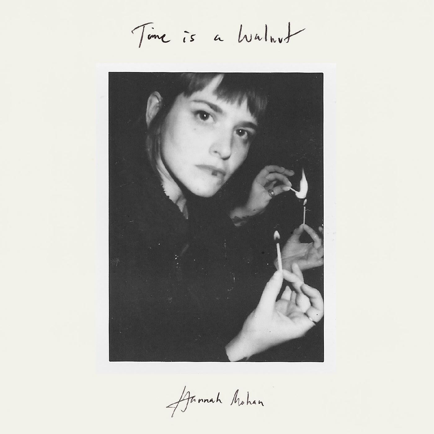 Mohan, Hannah - Time Is A Walnut | - ALT/INDIE *NEW*