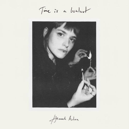 Mohan, Hannah - Time Is A Walnut | - ALT/INDIE *NEW*