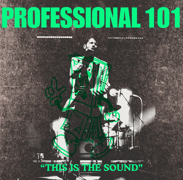 Professional 101 - (PRESALE 11/6/26) This Is The Sound (VINYL LP) | NEW - ALT/INDIE *NEW*