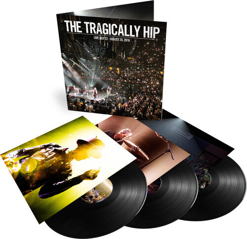 The Tragically Hip - (PRESALE 9/4/26) Live July 22 - August 20, 2016 (VINYL 3xLP UME 2026) | NEW - ALT/INDIE *NEW*
